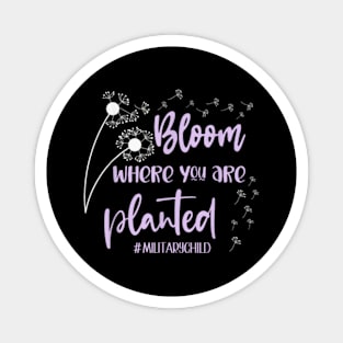 Month Of The Military Child Bloom Where You Are Planted Magnet